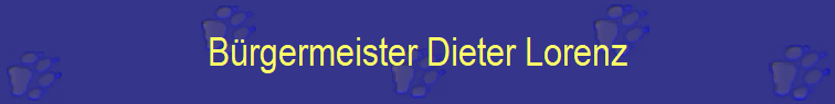 B�rgermeister Dieter Lorenz