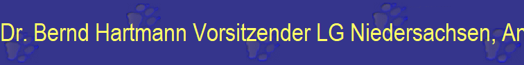 Dr. Bernd Hartmann Vorsitzender LG Niedersachsen, Andreas Glier